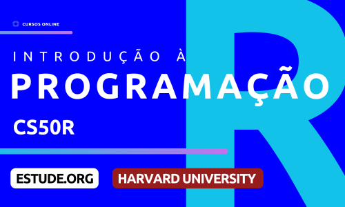 CS50R: Curso de Introdução à Programação com R – Harvard