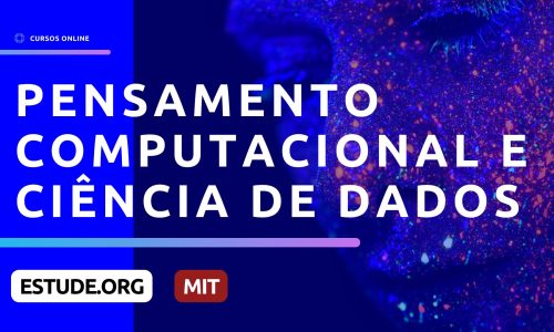Introdução ao Pensamento Computacional e Ciência de Dados – MIT (6.0002)